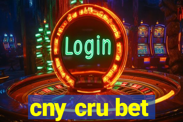 cny cru bet